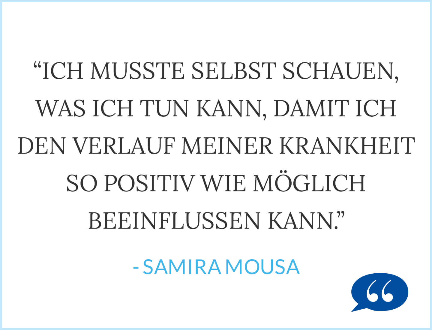 Multiple Sklerose: Ich musste selbst schauen, was ich tun kann, damit ich den Verlauf meiner Krankheit so positiv wie möglich beeinflussen kann. - Samira Mousa